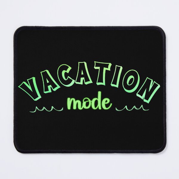 Item preview, Vacation Mode Graphic | Relax & Travel Design designed and sold by Sun Sand & Sea Art.