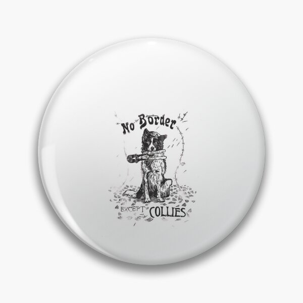 Item preview, No Border Except Collies  designed and sold by Derrickebuchan3.