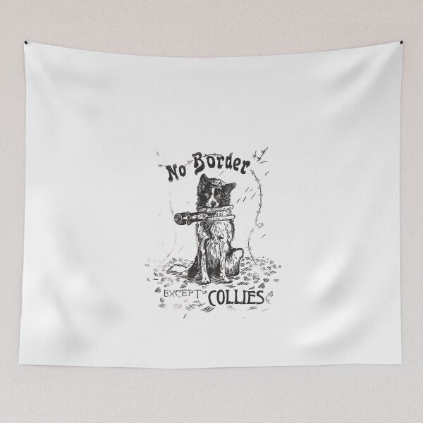 Item preview, No Border Except Collies  designed and sold by Derrickebuchan3.