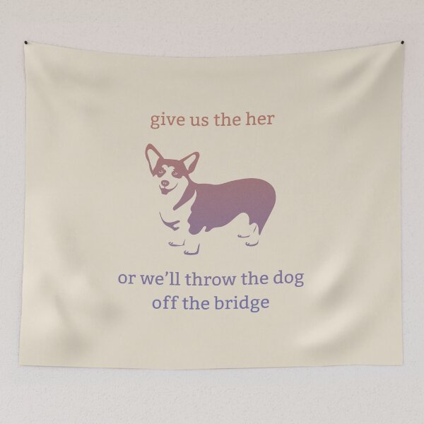 Item preview, Dirk Gently's Holistic Detective Agency: Give us the her, or we'll throw the dog off the bridge designed and sold by Heeby Jeebys.