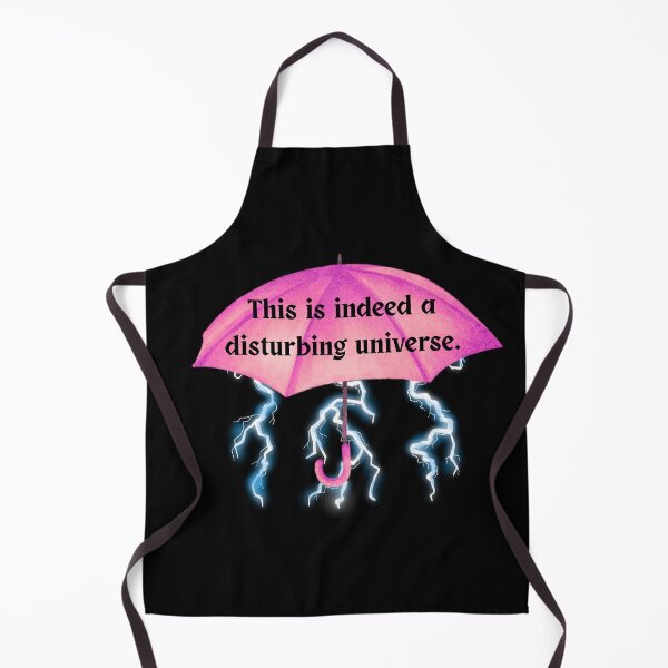 Item preview, This is indeed a disturbing universe. designed and sold by the_life_of_riley.