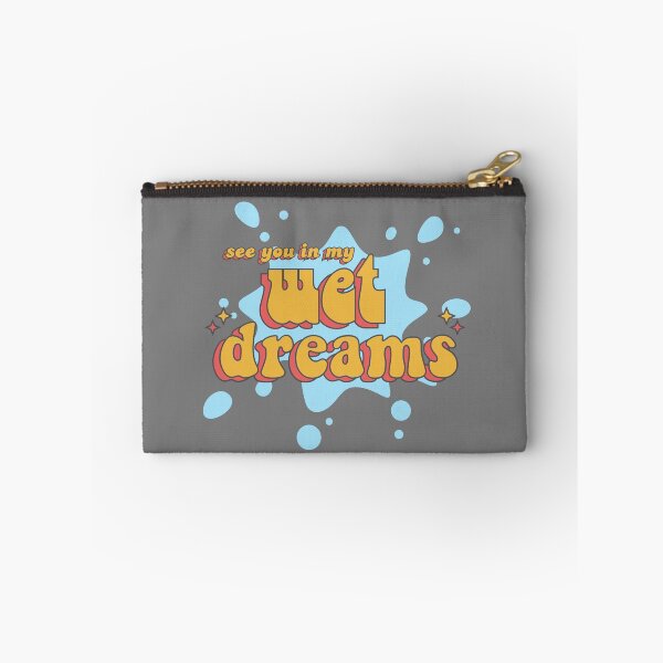 Item preview, See You In My Wet Dreams designed and sold by UNK-Fatigues.