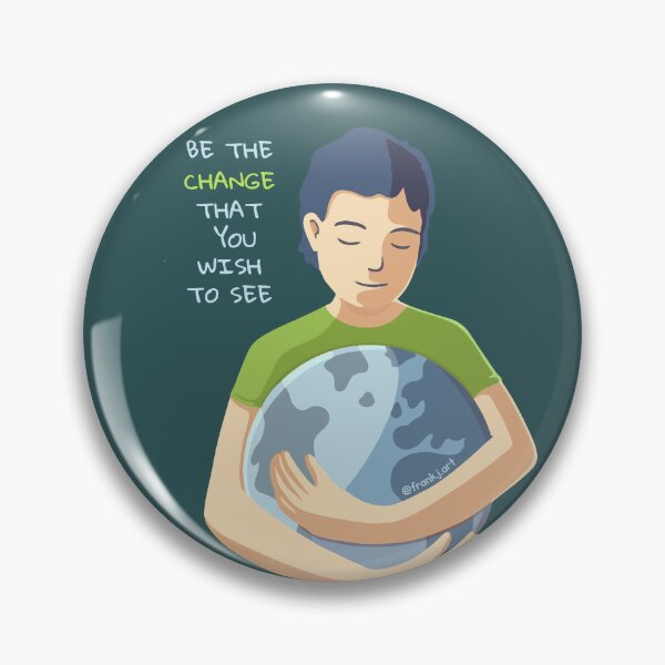 Item preview, Be the change  designed and sold by Frank J. Art.
