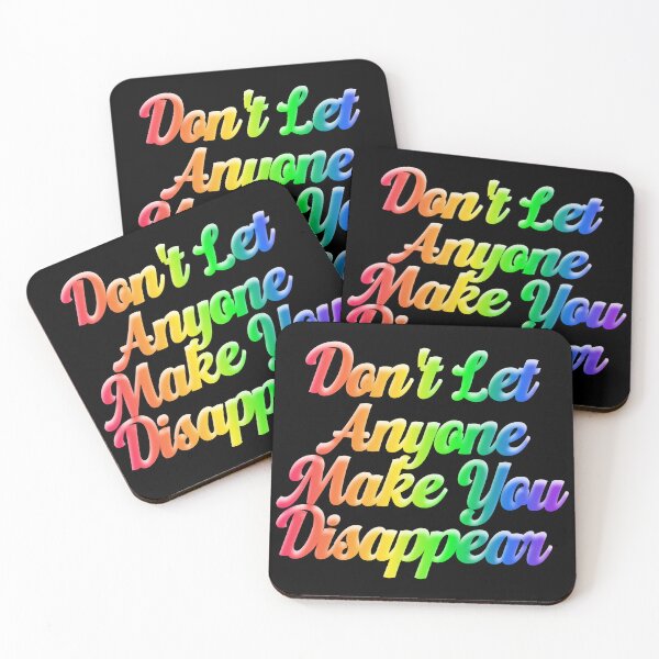 Item preview, Don't Let Anyone Make You Disappear (rainbow cursive) designed and sold by the_life_of_riley.