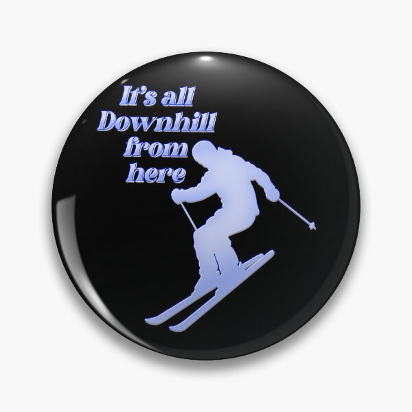 Item preview, It’s all downhill from here - apres ski designed and sold by DaveDanchuk.