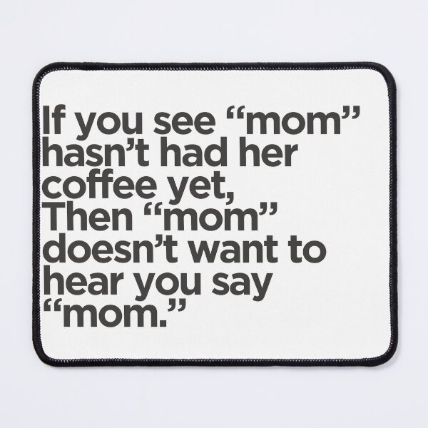Item preview, Morning coffee moms designed and sold by My-rude-wallart.