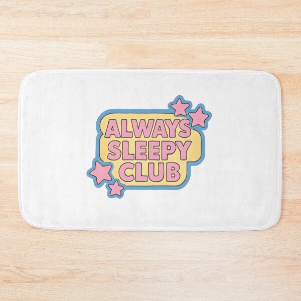 Item preview, Always Sleepy Club  designed and sold by CharmStudio.