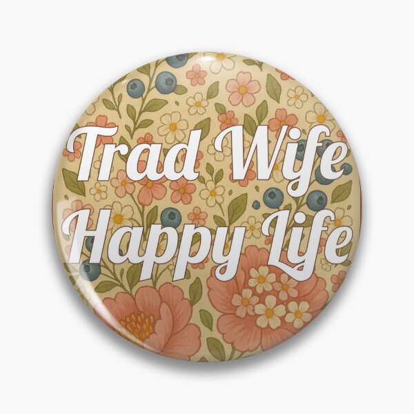 Item preview, Trad Wife, Happy Life ! designed and sold by PatriotsPallette.