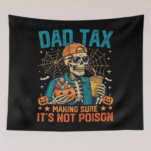 Item preview, Halloween Skeleton Dad Tax Making Sure Not Poison Papa designed and sold by DouglasChoosen.