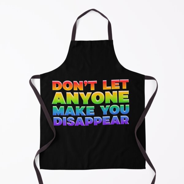 Item preview, Don't Let Anyone Make You Disappear (rainbow bold) designed and sold by the_life_of_riley.
