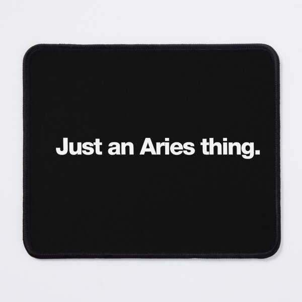 Item preview, Just an Aries Thing Funny Zodiac Horoscope Apparel designed and sold by Cognition Studios.