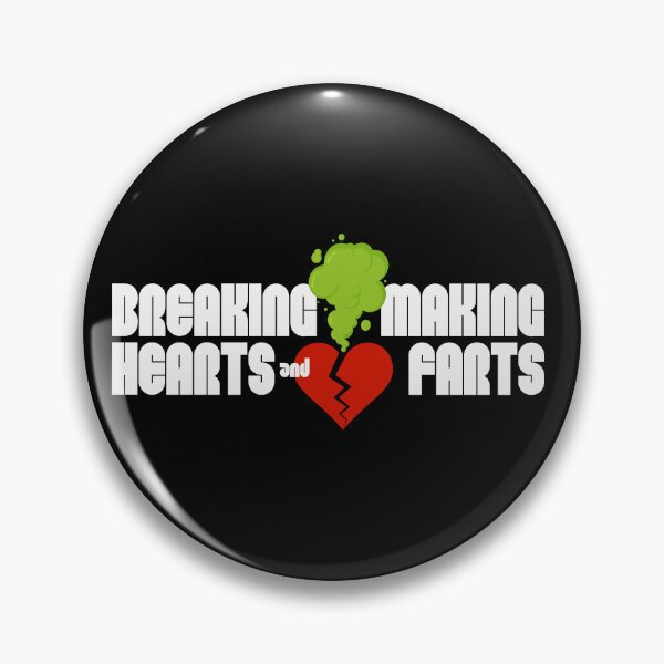 Item preview, Breaking Hearts and Making Farts designed and sold by UNK-Fatigues.