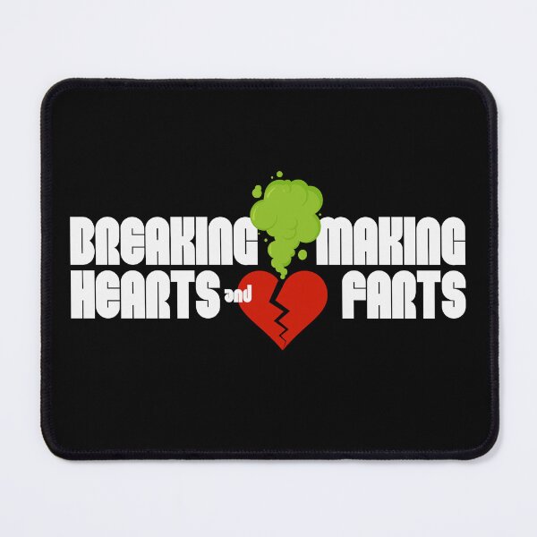 Item preview, Breaking Hearts and Making Farts designed and sold by UNK-Fatigues.