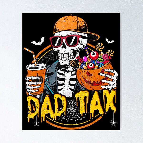 Item preview, Dad Tax Skeleton Halloween Costume Candy Pumpkin Dad Joke designed and sold by DouglasChoosen.