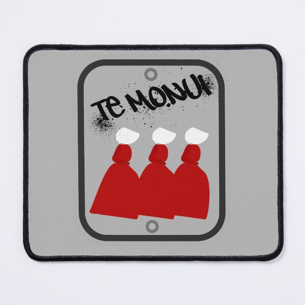 Item preview, Handmaids - Te Monui - I warned you designed and sold by the_life_of_riley.