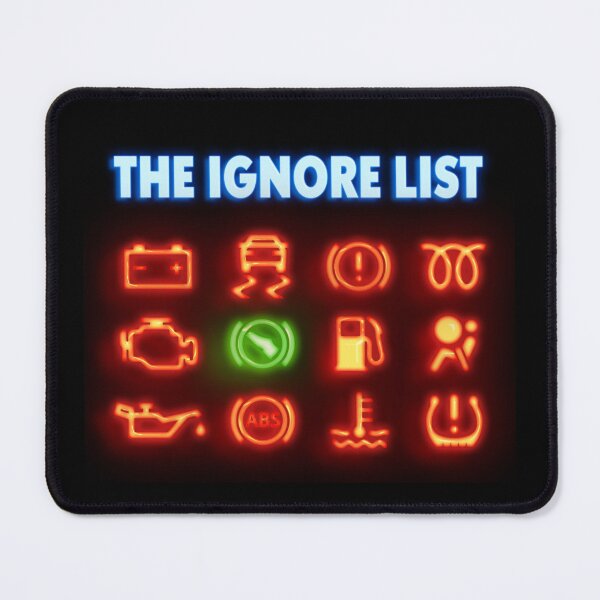 Item preview, The Ignore List – Dashboard Denial in Neon designed and sold by ChickenFund.
