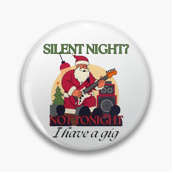 Item preview, Silent Night? Not Tonight I have a Gig – Funny Santa Christmas for Musicians designed and sold by Hintotees.