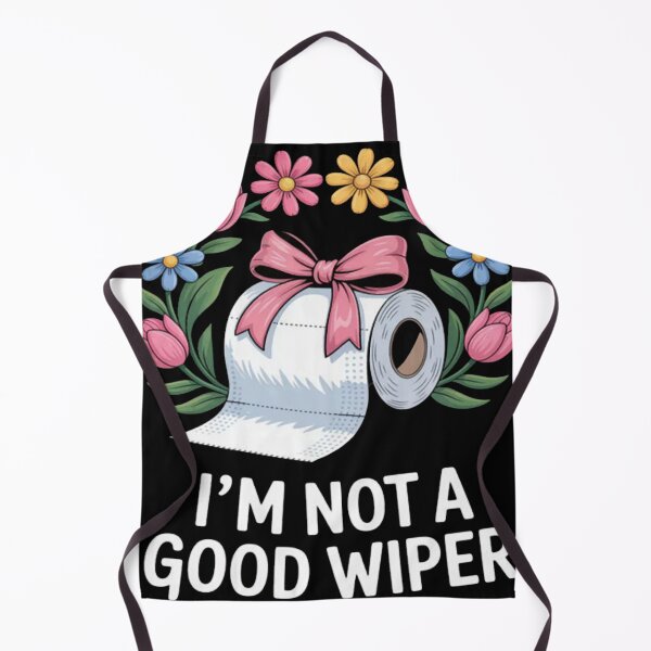 Item preview, Inappropriate I'm Not A Good Wiper Funny designed and sold by GarinaguHN.