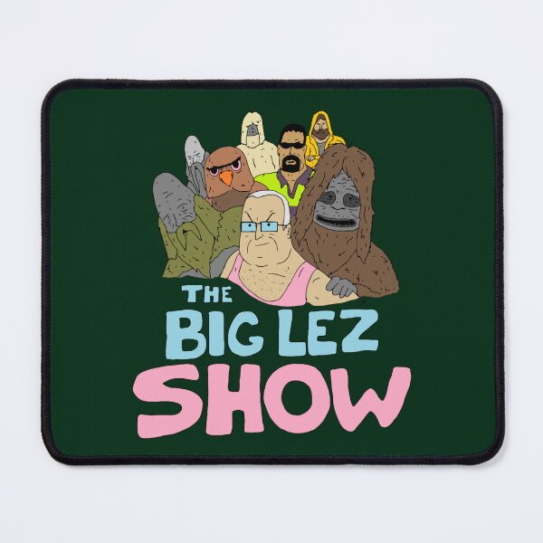 Item preview, big lez show merch The Big Lez Show designed and sold by anatoledouglas.