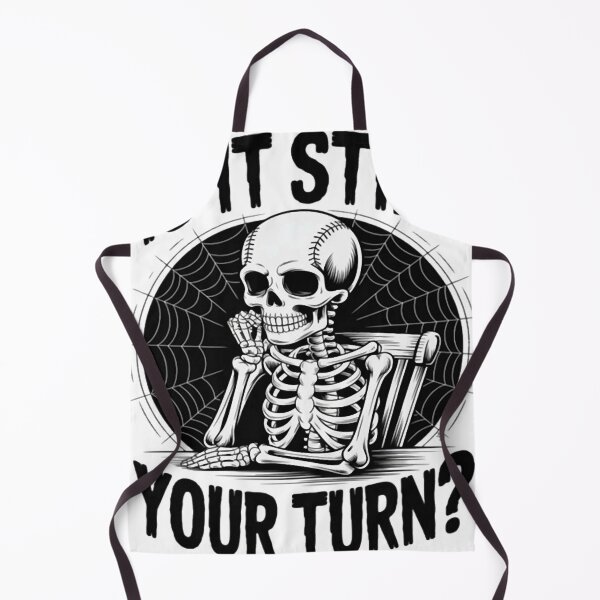 Item preview, Is It Still Your Turn Funny Skeleton Waiting designed and sold by GarinaguHN.
