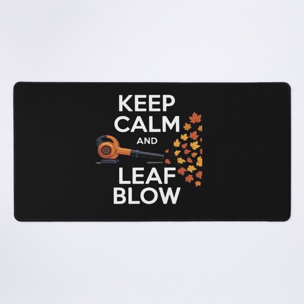 Item preview, Keep Calm And Leaf Blow Autumn  designed and sold by Vastingan.