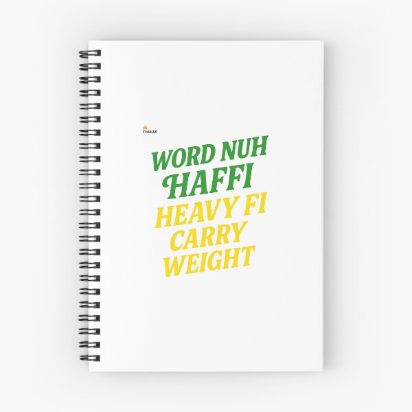 Item preview, Word Nuh Haffi Heavy Fi Carry Weight – Jamaican Wisdom Quote by Stillblaze designed and sold by BilcoStillbaze.