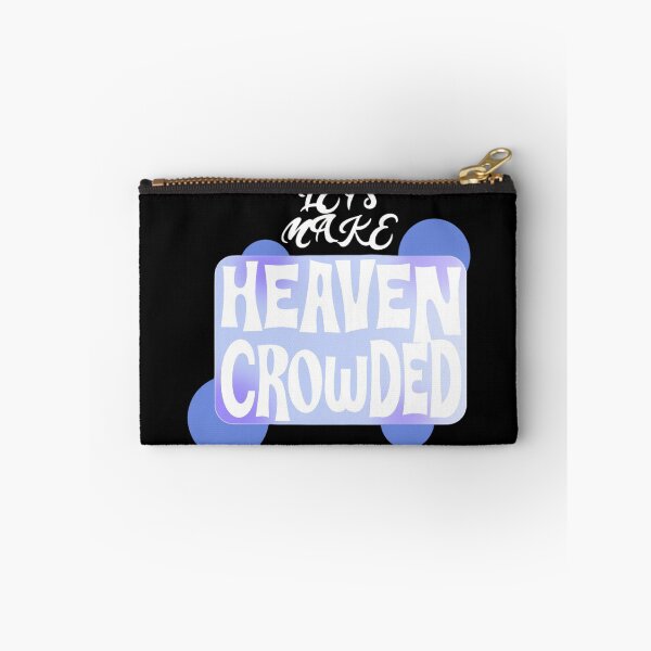 Item preview, Let's Make Heaven Crowded Text Based designed and sold by DivineHaven.