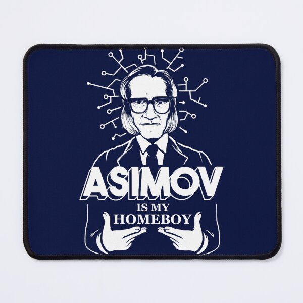 Item preview, Asimov is my Homeboy designed and sold by JezebelGerda.