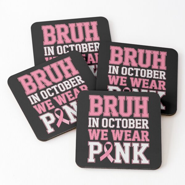 Item preview, Breast Cancer Bruh In October Wear Pink designed and sold by tearbytea.