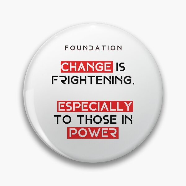 Item preview, Change Is Frightening. Especially To Those In PowerFoundationAppleTV+ designed and sold by JezebelGerda.