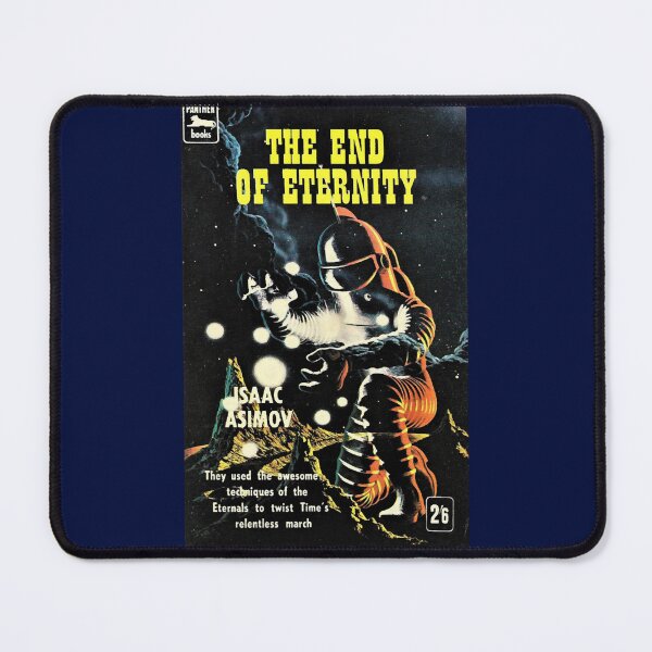Item preview, To The End Of Eternity - Isaac Asimov designed and sold by JezebelGerda.