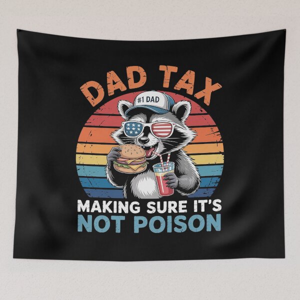 Item preview, Dad Tax Making Sure It'S Not Poison 4Th Of July designed and sold by Patricsselin.