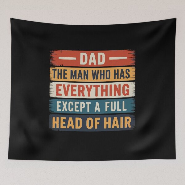 Item preview, Dad The Man Who Has Everything Except A Full Head Of Hair designed and sold by Patricsselin.