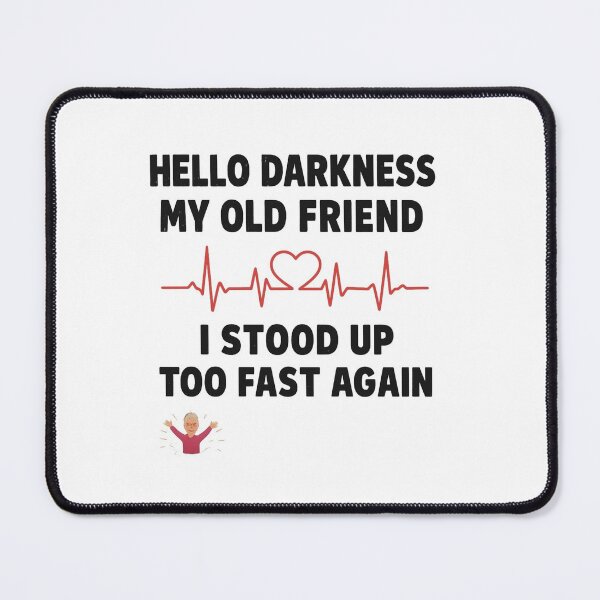 Item preview, Hello Darkness  designed and sold by Mertonopolis.