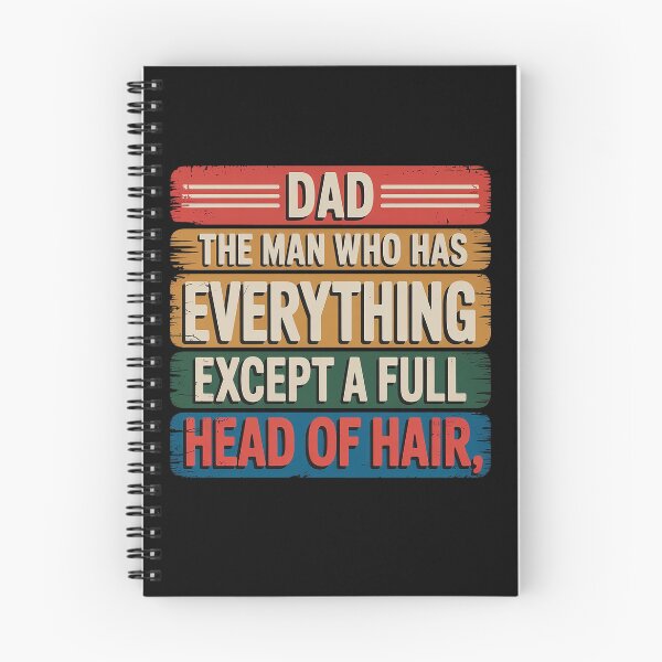 Item preview, Dad The Man Who Has Everything Except A Full Head Of Hair designed and sold by Patricsselin.