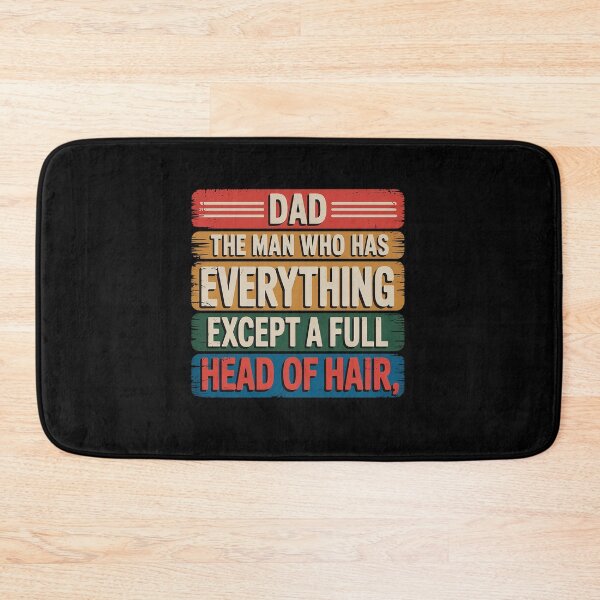 Item preview, Dad The Man Who Has Everything Except A Full Head Of Hair designed and sold by Patricsselin.