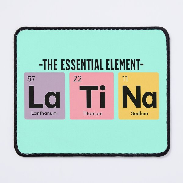Item preview, Latina Essential Element Periodic Table Design designed and sold by CleanQuotes.
