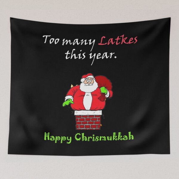 Item preview, Too Many Latkes This Year Happy Chrismukkah designed and sold by fquZ5yKOO10.