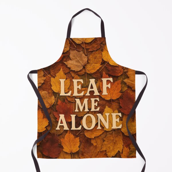 Item preview, Leaf Me Alone Autumn Pun designed and sold by Futured1.