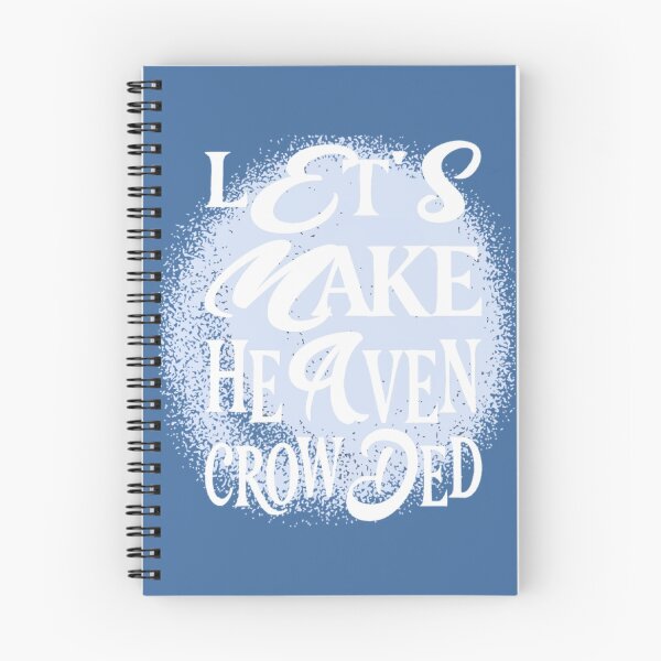 Item preview, Let's Make Heaven Crowded Text Based designed and sold by DivineHaven.