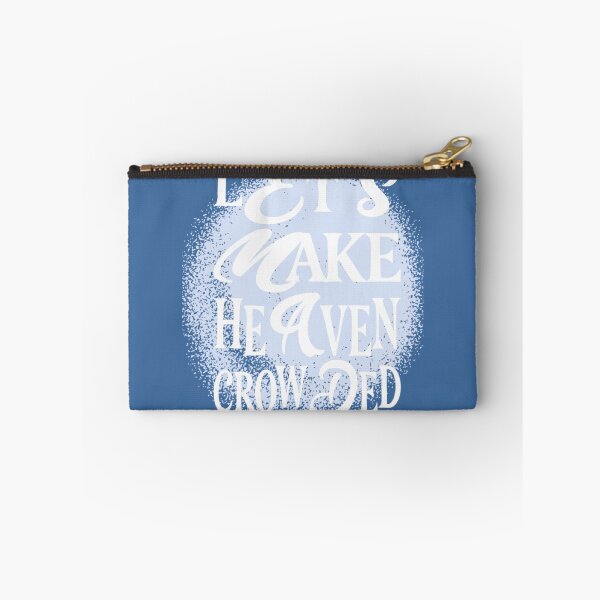 Item preview, Let's Make Heaven Crowded Text Based designed and sold by DivineHaven.