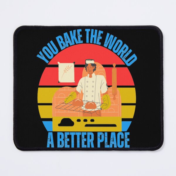Item preview, You Bake the World a Better Place – Funny Baker Retro Design designed and sold by Alfisidiq.