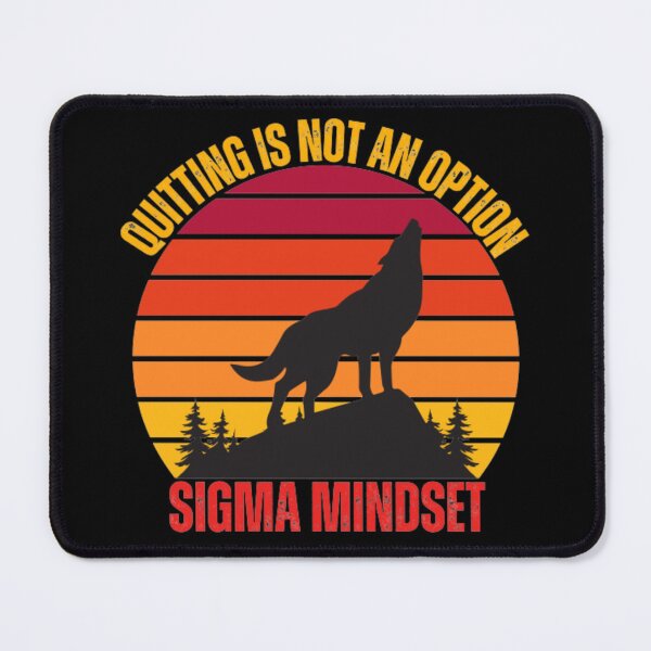 Item preview, Sigma Mindset – Quitting Is Not an Option Motivational Wolf Design designed and sold by Alfisidiq.
