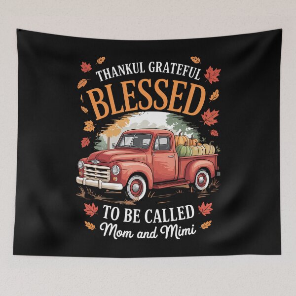 Item preview, Thankful Grateful Blessed to Be Called Mom and Mimi designed and sold by DoorwayThreads.