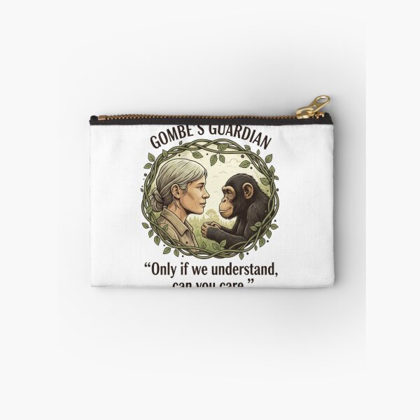 Item preview, GOMBE'S GUARDIAN: Understand, Then Care (Jane Goodall) designed and sold by CadDesignerr.