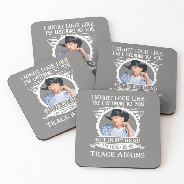 Item preview, I-MAY-LOOK-LIKE-I'M-LISTENING-TO-TRACE-ADKINS-CLASSIC designed and sold by TheaJeremiassen.