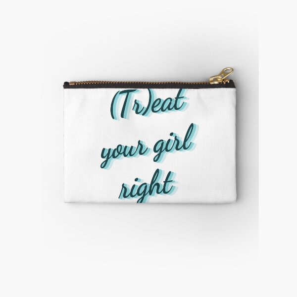 Item preview, Treat your girl right designed and sold by LaughandLaugh.