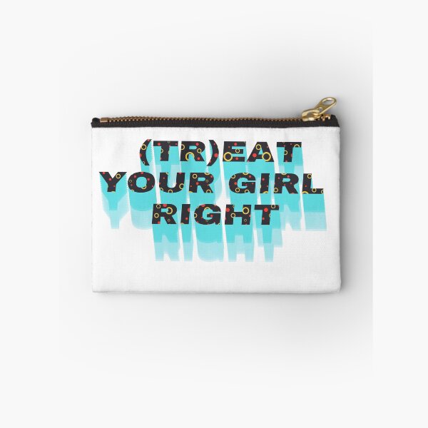 Item preview, Treat your girl right designed and sold by LaughandLaugh.