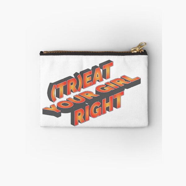 Item preview, Treat your girl right designed and sold by LaughandLaugh.