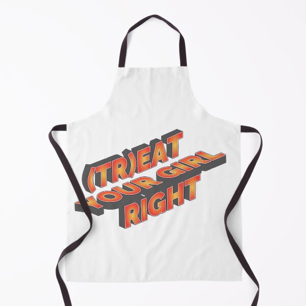 Item preview, Treat your girl right designed and sold by LaughandLaugh.